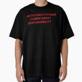 With Great Power Comes Great Responsibility Graphic T-Shirt