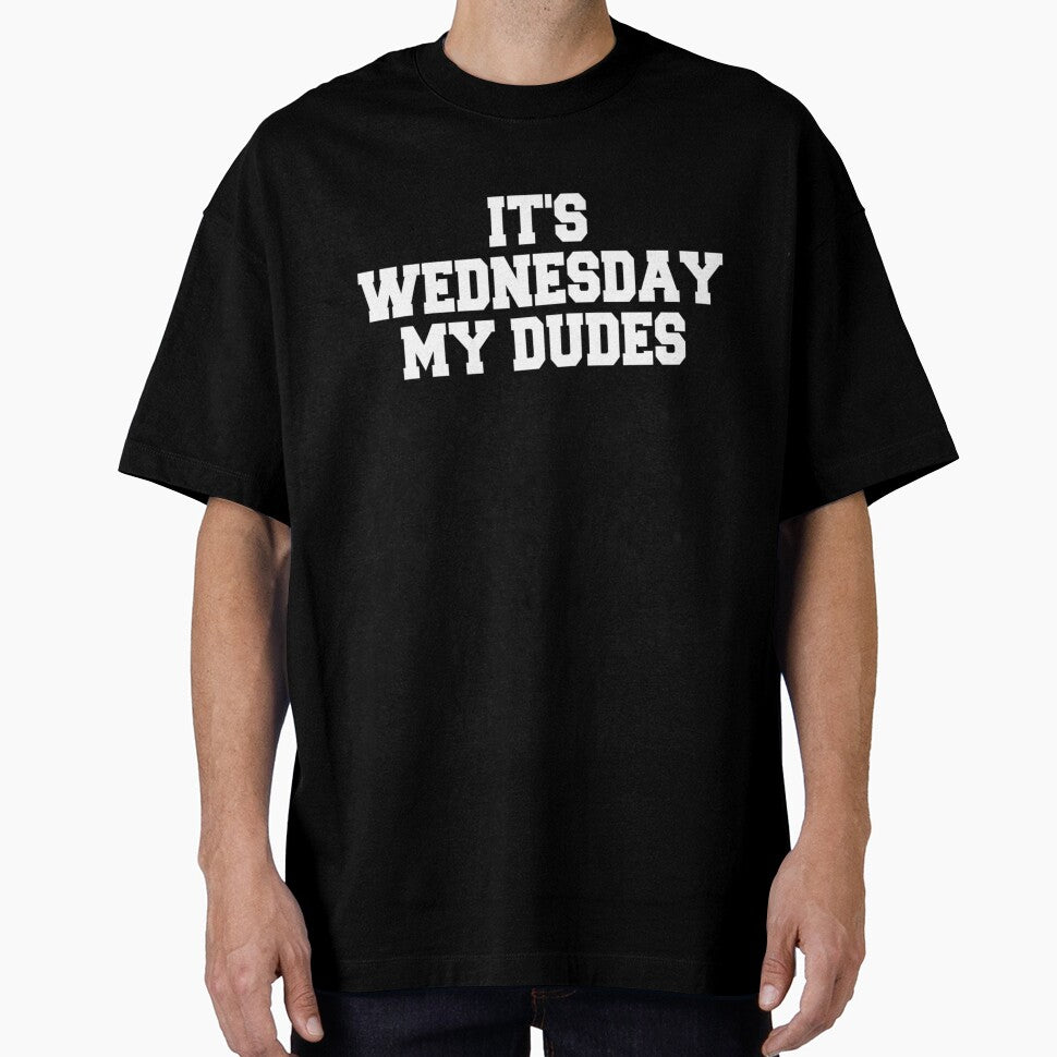 It_s Wednesday My Dudes Shirt - Frog Meme Graphic T-Shirt